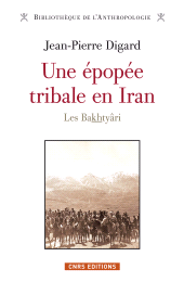 E-book, Une épopée tribale en Iran : Les Bakthyâri, CNRS Éditions