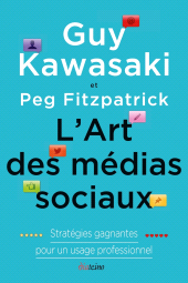 m, L'Art des médias sociaux : Statrégies gagnantes pour un usage professionnel, Diateino
