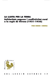 E-book, La lluita per la terra : solidaritats pageses i conflictivitat rural a la regió de Girona, 1931-1936, Bosch, Pere, Documenta Universitaria