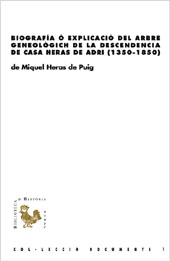 eBook, Biografía ó explicació del arbre geneològich de la descendencia de casa Heras de Adri (1350-1850), Documenta Universitaria