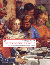 E-book, Rinascimento a tavola : la cucina e il banchetto nelle corti italiane, Donzelli editore