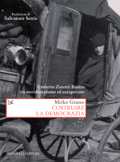 eBook, Costruire la democrazia : Umberto Zanotti Bianco tra meridionalismo ed europeismo, Donzelli editore