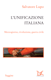 eBook, L'unificazione italiana : Mezzogiorno, rivoluzione, guerra civile, Donzelli