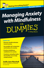 E-book, Managing Anxiety with Mindfulness For Dummies, For Dummies