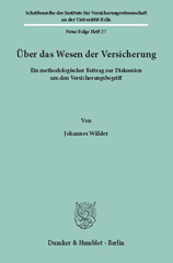E-book, Über das Wesen der Versicherung. : Ein methodologischer Beitrag zur Diskussion um den Versicherungsbegriff., Wälder, Johannes, Duncker & Humblot