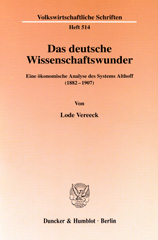 E-book, Das deutsche Wissenschaftswunder. : Eine ökonomische Analyse des Systems Althoff (1882-1907)., Vereeck, Lode, Duncker & Humblot