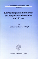E-book, Entwicklungszusammenarbeit als Aufgabe der Gemeinden und Kreise., Schwanenflügel, Matthias von., Duncker & Humblot