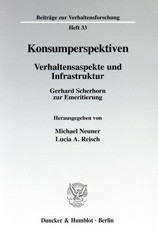 E-book, Konsumperspektiven. : Verhaltensaspekte und Infrastruktur. Gerhard Scherhorn zur Emeritierung., Duncker & Humblot
