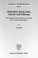 E-book, Motivation durch Ziele, Anreize und Führung. : Eine empirische Untersuchung am Beispiel eines Versicherungskonzerns., Duncker & Humblot
