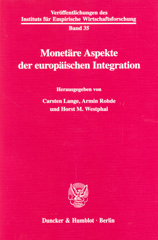 E-book, Monetäre Aspekte der europäischen Integration. : (Friedrich Geigant gewidmet zum 65. Geburtstag)., Duncker & Humblot