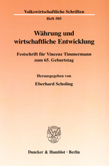 E-book, Währung und wirtschaftliche Entwicklung. : Festschrift für Vincenz Timmermann zum 65. Geburtstag., Duncker & Humblot