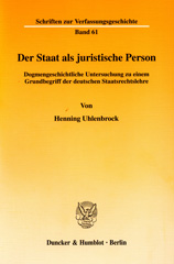 E-book, Der Staat als juristische Person. : Dogmengeschichtliche Untersuchung zu einem Grundbegriff der deutschen Staatsrechtslehre., Uhlenbrock, Henning, Duncker & Humblot