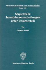 E-book, Sequentielle Investitionsentscheidungen unter Unsicherheit., Duncker & Humblot