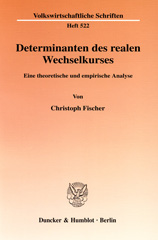 eBook, Determinanten des realen Wechselkurses. : Eine theoretische und empirische Analyse., Duncker & Humblot