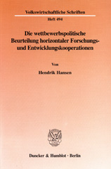 E-book, Die wettbewerbspolitische Beurteilung horizontaler Forschungs- und Entwicklungskooperationen., Duncker & Humblot