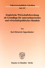 E-book, Empirische Wirtschaftsforschung als Grundlage für unternehmerisches und wirtschaftspolitisches Handeln., Duncker & Humblot