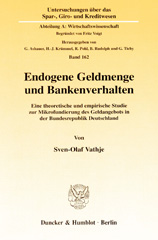 E-book, Endogene Geldmenge und Bankenverhalten. : Eine theoretische und empirische Studie zur Mikrofundierung des Geldangebots in der Bundesrepublik Deutschland., Duncker & Humblot
