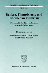 E-book, Banken, Finanzierung und Unternehmensführung. : Festschrift für Karl Lohmann zum 65. Geburtstag., Duncker & Humblot