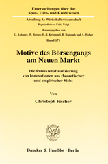 E-book, Motive des Börsengangs am Neuen Markt. : Die Publikumsfinanzierung von Innovationen aus theoretischer und empirischer Sicht., Duncker & Humblot