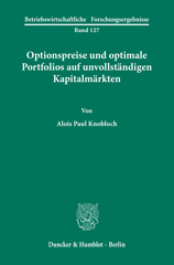 E-book, Optionspreise und optimale Portfolios auf unvollständigen Kapitalmärkten., Duncker & Humblot