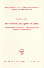 E-book, Studienfinanzierung im Sozialstaat. : Eine Konzeption im Lichte der Gestaltungsprinzipien der Sozialen Marktwirtschaft., Duncker & Humblot