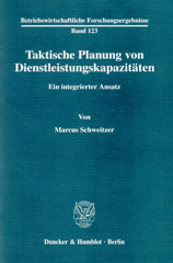 E-book, Taktische Planung von Dienstleistungskapazitäten. : Ein integrierter Ansatz., Duncker & Humblot