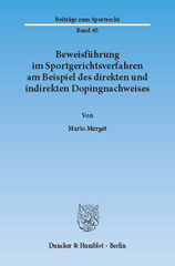 eBook, Beweisführung im Sportgerichtsverfahren am Beispiel des direkten und indirekten Dopingnachweises., Merget, Mario, Duncker & Humblot