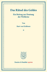 E-book, Das Rätsel des Geldes. : Ein Beitrag zur Deutung der Weltkrise., Duncker & Humblot