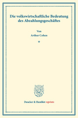 eBook, Die volkswirtschaftliche Bedeutung des Abzahlungsgeschäftes., Duncker & Humblot