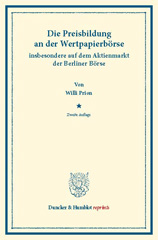 eBook, Die Preisbildung an der Wertpapierbörse : insbesondere auf dem Industrieaktienmarkt der Berliner Börse., Duncker & Humblot