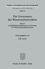 E-book, Die Governance der Wasserinfrastruktur. : Nachhaltigkeitsinstitutionen zur Steuerung von Wasserinfrastruktursystemen., Duncker & Humblot