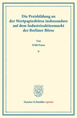 eBook, Die Preisbildung an der Wertpapierbörse : insbesondere auf dem Industrieaktienmarkt der Berliner Börse., Duncker & Humblot
