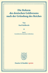 E-book, Die Reform des deutschen Geldwesens nach der Gründung des Reiches. : Geschichte der deutschen Geldreform., Duncker & Humblot