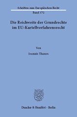 eBook, Die Reichweite der Grundrechte im EU-Kartellverfahrensrecht., Thanos, Ioannis, Duncker & Humblot