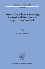 E-book, Die strafrechtliche Bewertung der Sterbehilfe im deutsch-ungarischen Vergleich., Ehmann, Richard, Duncker & Humblot