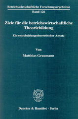 E-book, Ziele für die betriebswirtschaftliche Theoriebildung. : Ein entscheidungstheoretischer Ansatz., Duncker & Humblot