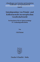E-book, Interdependenz von Primär- und Kollisionsrecht im europäischen Gesellschaftsrecht. : Rechtsrahmen für im Inland ansässige EU-Auslandsgesellschaften., Duncker & Humblot