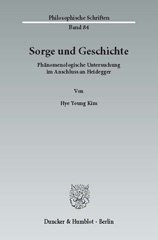 E-book, Sorge und Geschichte. : Phänomenologische Untersuchung im Anschluss an Heidegger., Kim, Hye Young, Duncker & Humblot
