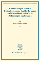 E-book, Untersuchungen über die Diskontierung von Buchforderungen : und ihre volkswirtschaftliche Bedeutung in Deutschland., Duncker & Humblot