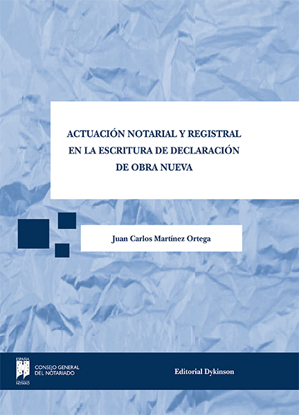 E-book, Actuación notarial y registral en la escritura de declaración de obra nueva, Dykinson