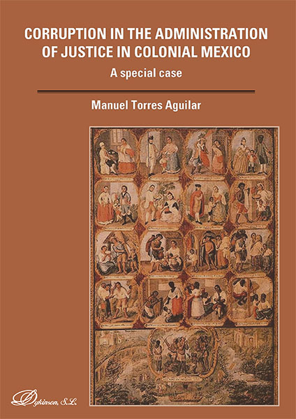 eBook, Corruption in the Administration of Justice in Colonial Mexico : a special case, Torres Aguilar, Manuel, Dykinson