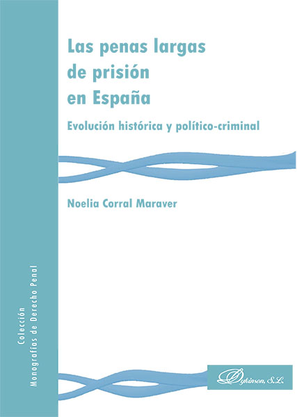 E-book, Las penas largas de prisión en España : evolución histórica y político-criminal, Dykinson