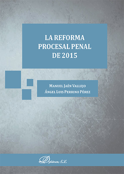 E-book, La Reforma Procesal Penal de 2015, Jaén Vallejo, Manuel, Dykinson