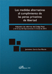 E-book, Las medidas alternativas al cumplimiento de las penas privativas de libertad : adaptado a las Reformas del Código Penal y y de la Ley de Enjuiciamiento Criminal de 2015, Dykinson