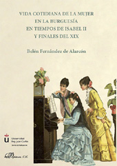 E-book, Vida cotidiana de la mujer en la burguesía en tiempos de Isabel II y finales del XIX, Fernández de Alarcón, Belén, Dykinson