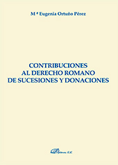 E-book, Contribuciones al Derecho Romano de Sucesiones y Donaciones, Ortuño Pérez, María Eugenia, Dykinson