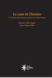 E-book, La casa de Dioniso: un estudio sobre el espacio escénico en la Atenas clásica, Universidad EAFIT