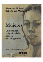 E-book, Mujeres, la lucha por la igualdad de género en la Argentina, Molinari, Alejandro, Editorial de la Cultura Urbana