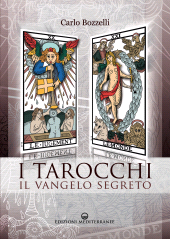 eBook, I Tarocchi - il Vangelo segreto, Bozzelli, Carlo, Edizioni Mediterranee