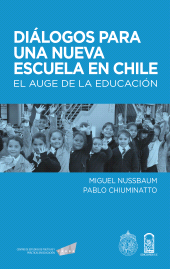 eBook, Diálogos para una nueva escuela en Chile : El auge de la educación, Ediciones UC